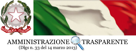 Amministrazione Trasparente - Decreto legislativo n. 33 del 14 marzo 2013 Amministrazione Trasparente